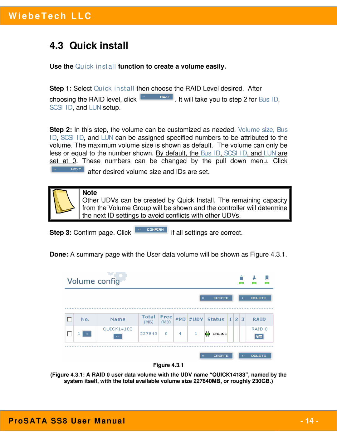 WiebeTech SS8 user manual Use the Quick install function to create a volume easily 