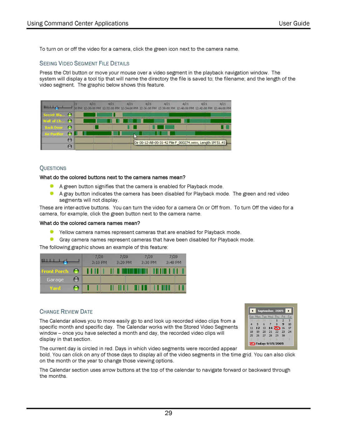 WiLife V2.5 manual Seeing Video Segment File Details, Questions, What do the colored buttons next to the camera names mean? 