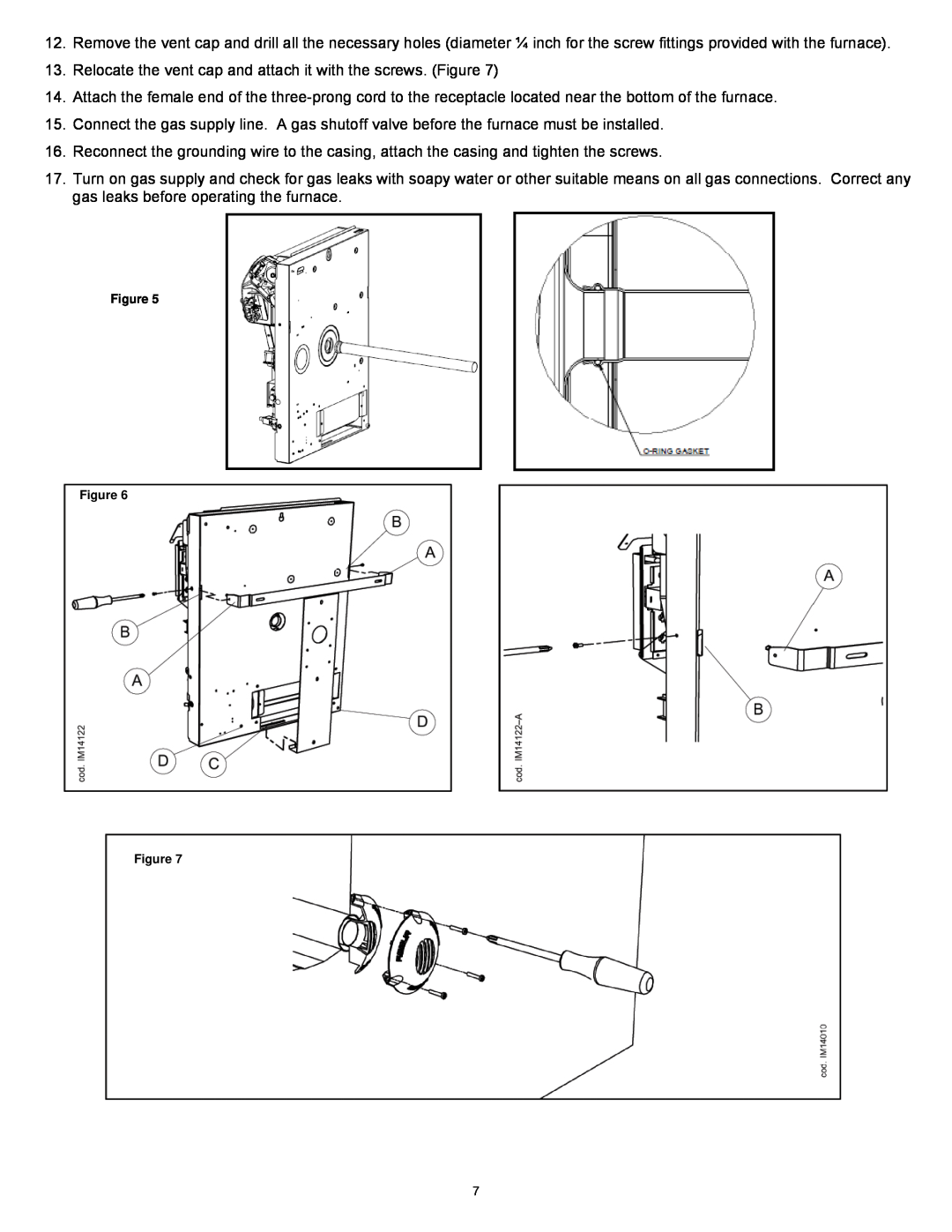 Williams 1773512, 1773511 installation instructions Relocate the vent cap and attach it with the screws. Figure 