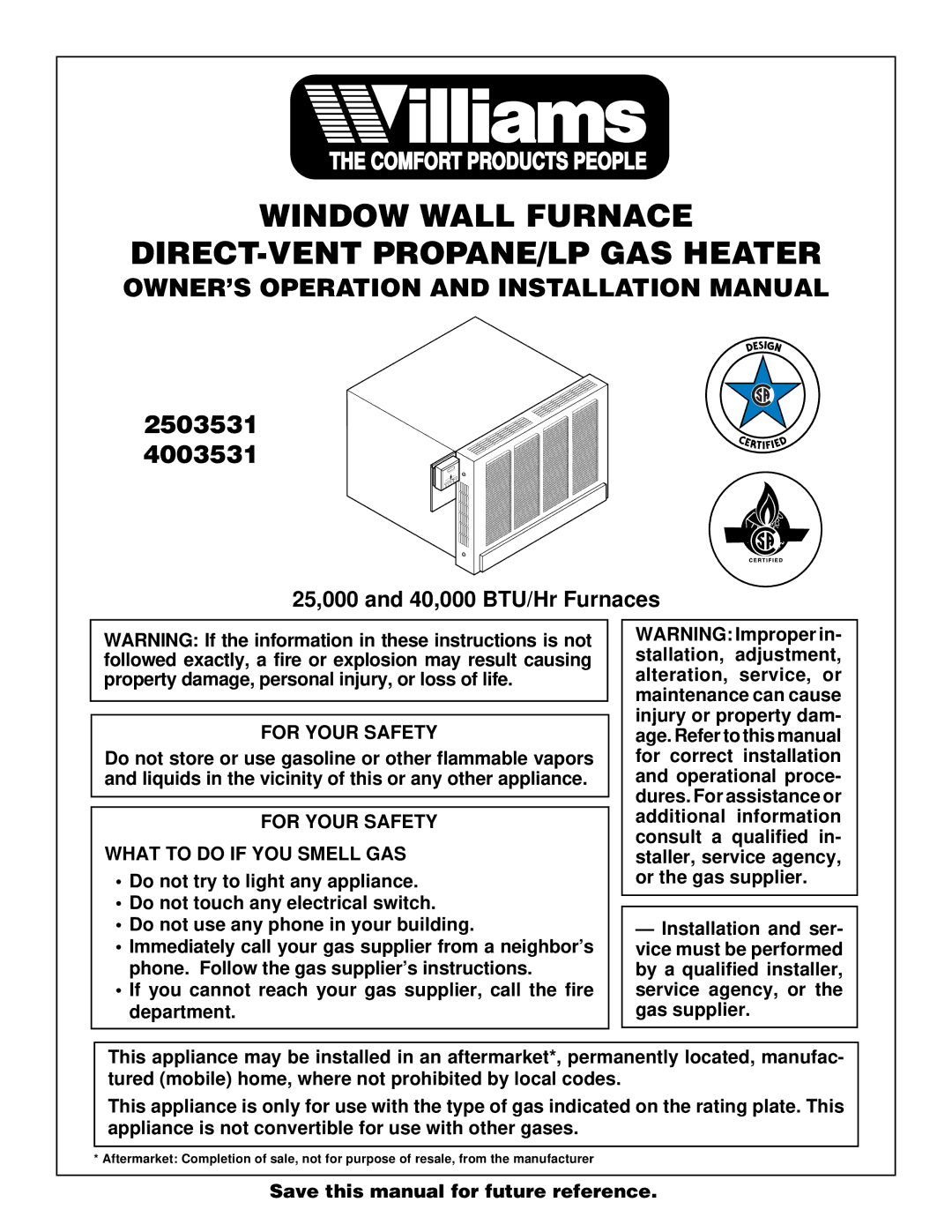 Williams 4003531, 2503531 installation manual OWNER’S Operation and Installation Manual, For Your Safety 