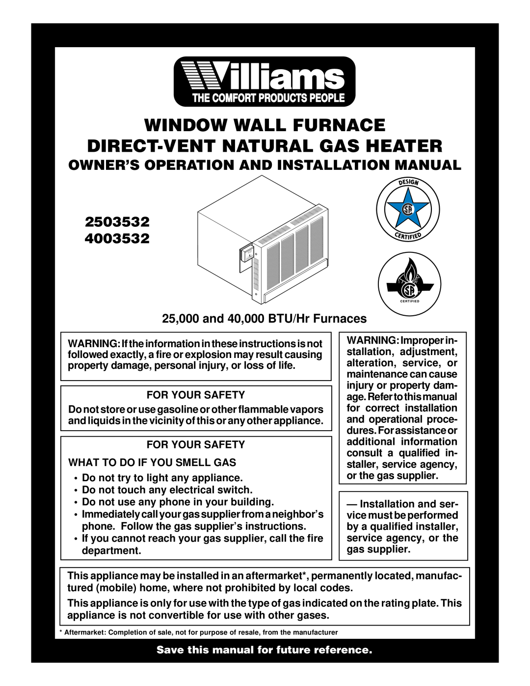 Williams 4003532 installation manual Window Wall Furnace Direct-Ventnatural Gas Heater, 25,000 and 40,000 BTU/Hr Furnaces 