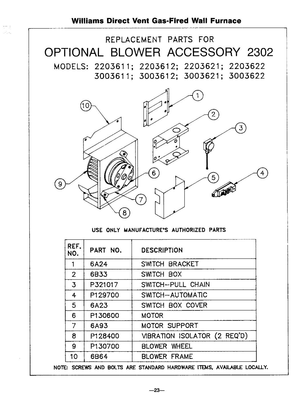 Williams 1403612, 3003612, 2203611, 2203612, 3003611 Optional Blower Accessory, USE only Manufactures Authorized Parts 