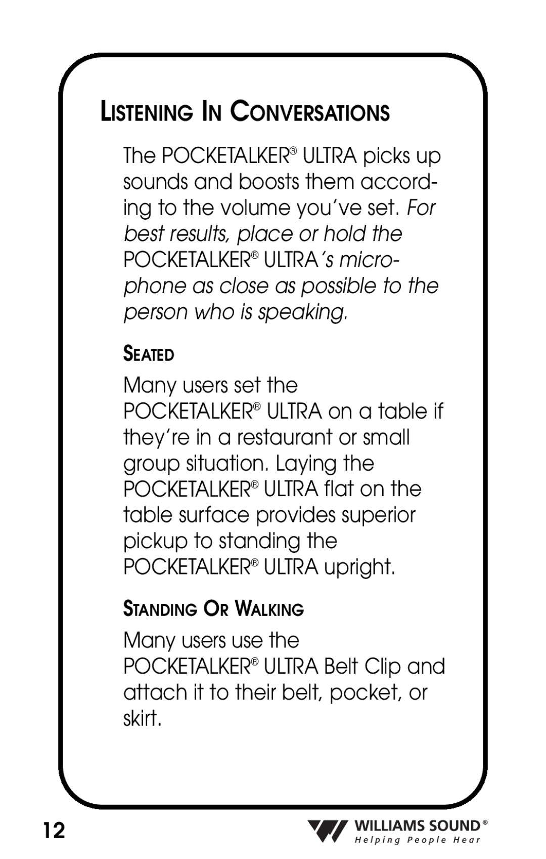 Williams Sound PKT D1 manual Listening in Conversations 