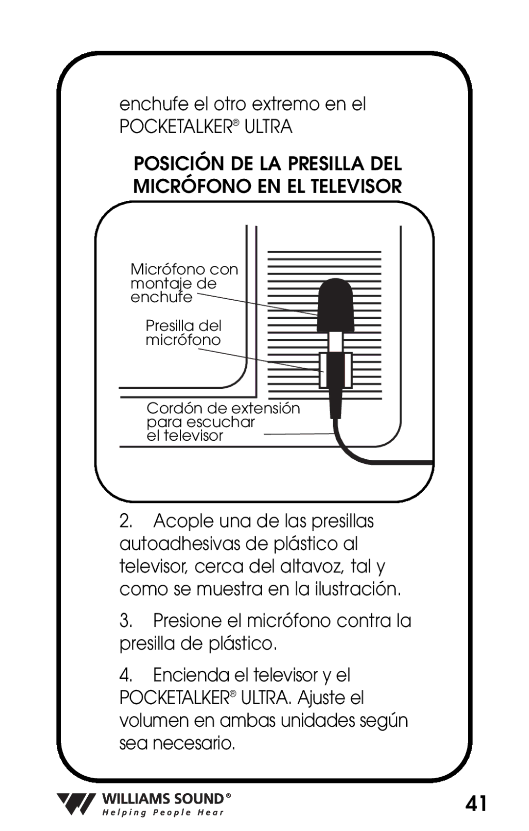 Williams Sound PKT D1 manual Enchufe el otro extremo en el 