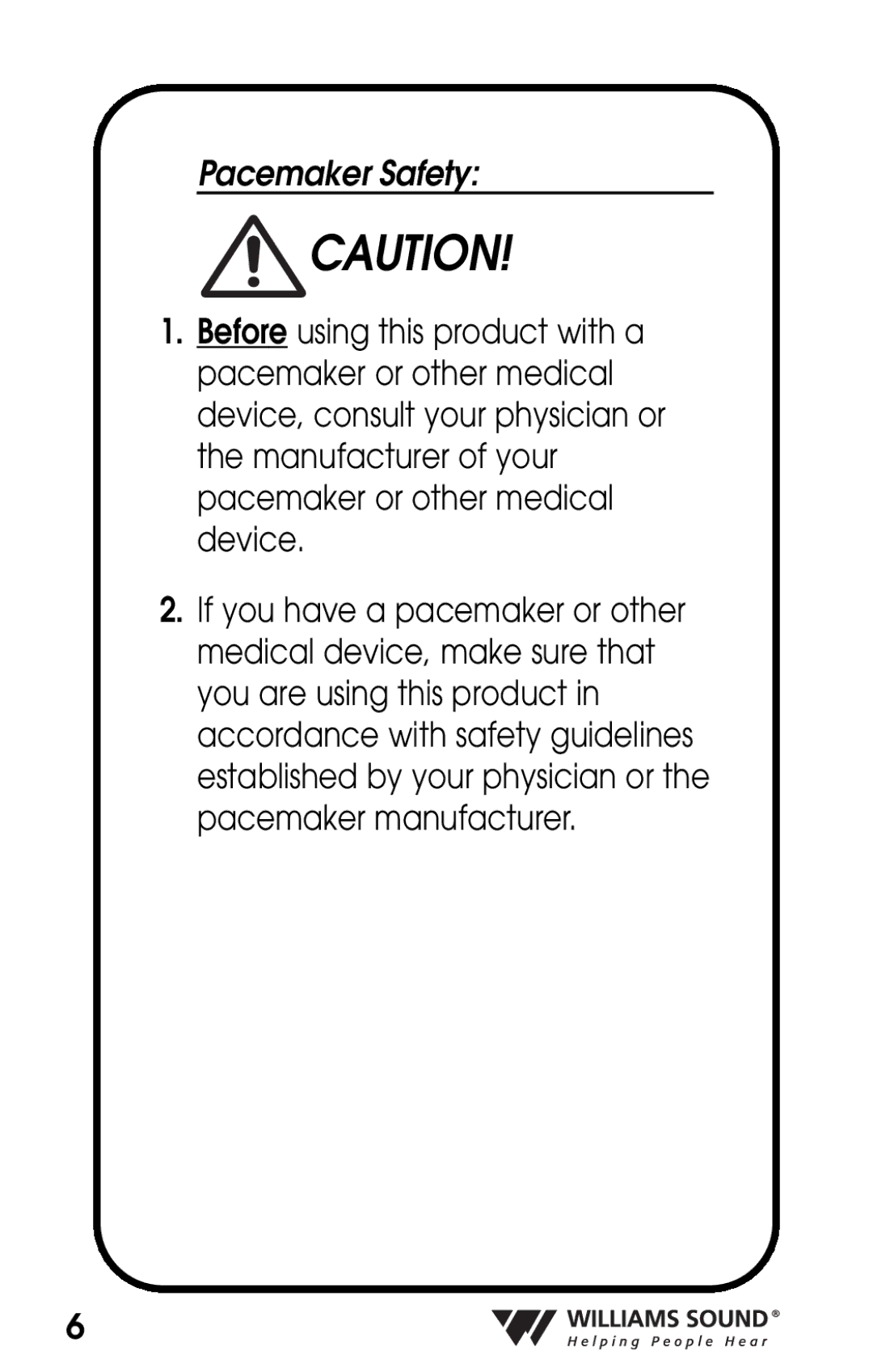 Williams Sound PKT D1 manual Pacemaker Safety 