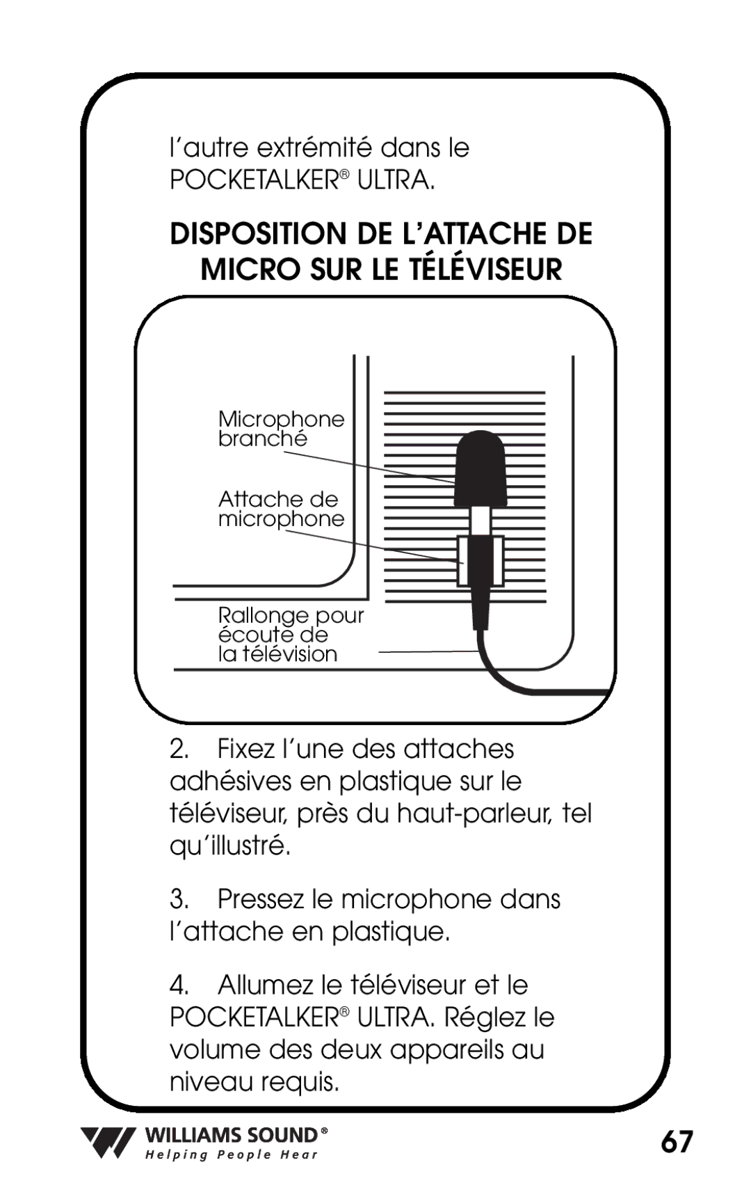 Williams Sound PKT D1 manual Disposition DE L’ATTACHE DE Micro SUR LE Téléviseur 