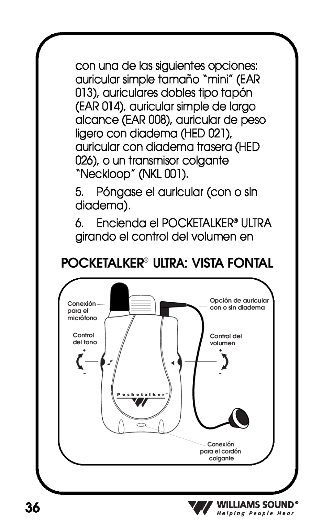 Williams Sound PKT D1 manual Pocketalker Ultra Vista Fontal, 5.Póngase el auricular con o sin diadema 