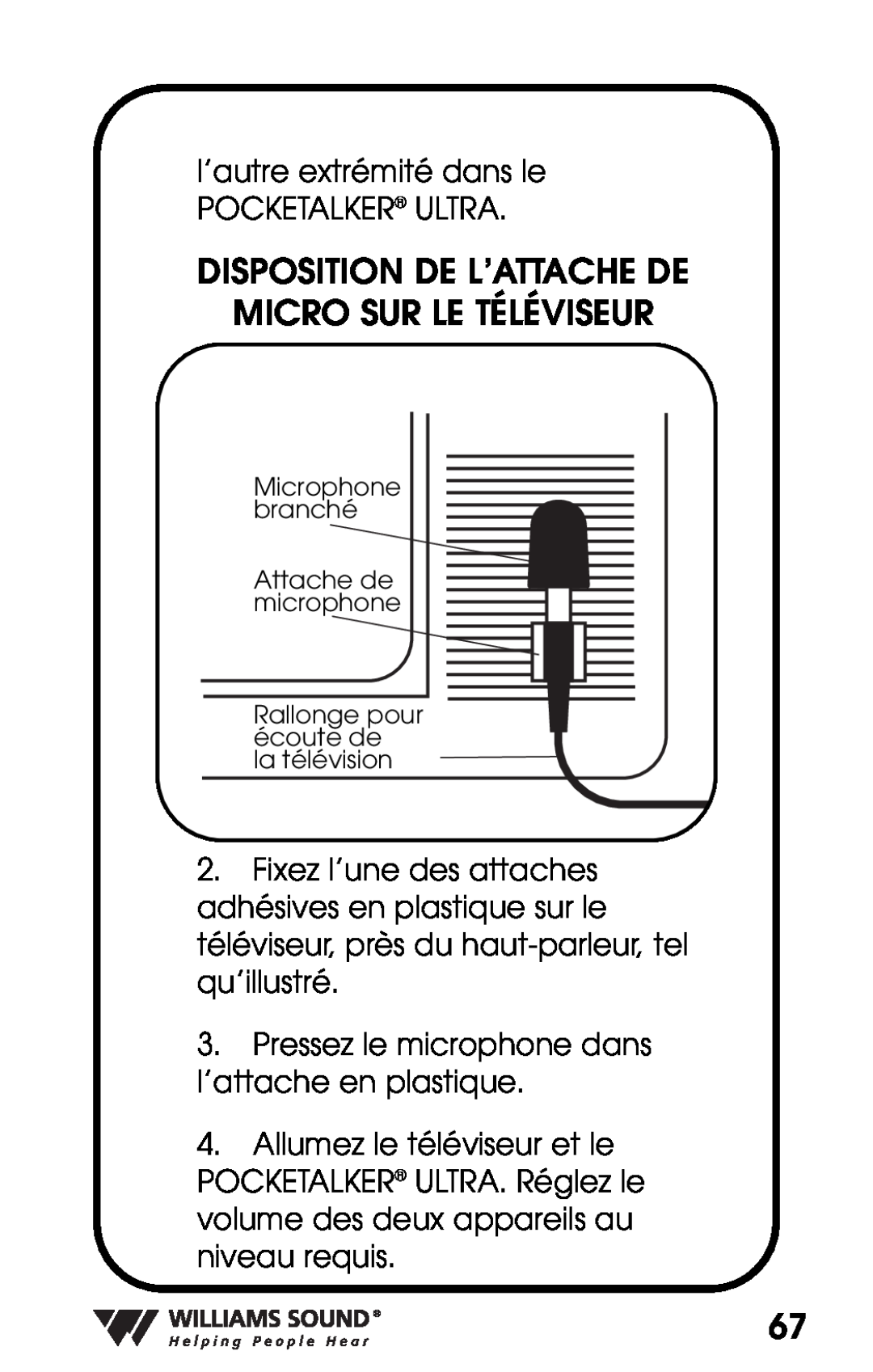 Williams Sound PKT D1 manual Disposition De L’Attache De, Micro Sur Le Téléviseur 