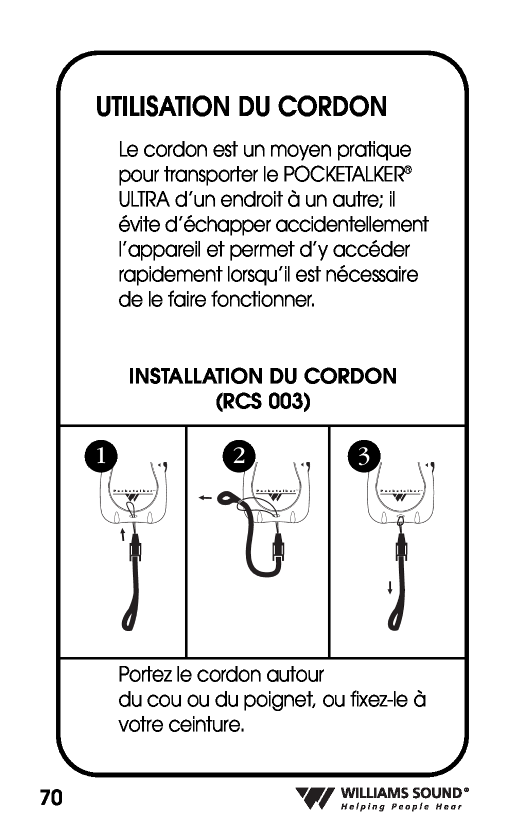 Williams Sound PKT D1 manual Utilisation Du Cordon, Installation Du Cordon Rcs, Portez le cordon autour 