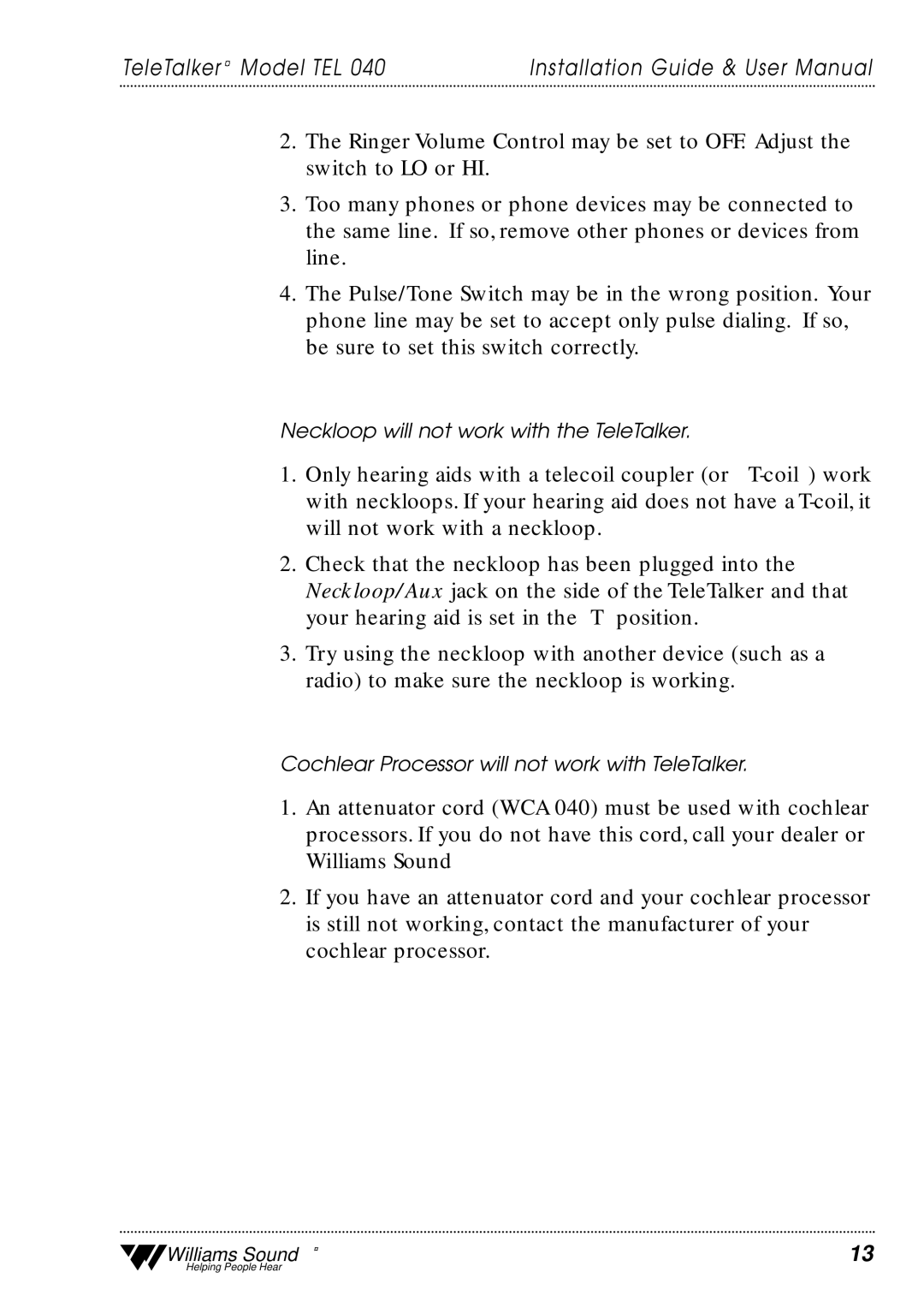 Williams Sound TEL 40 user manual Neckloop will not work with the TeleTalker 