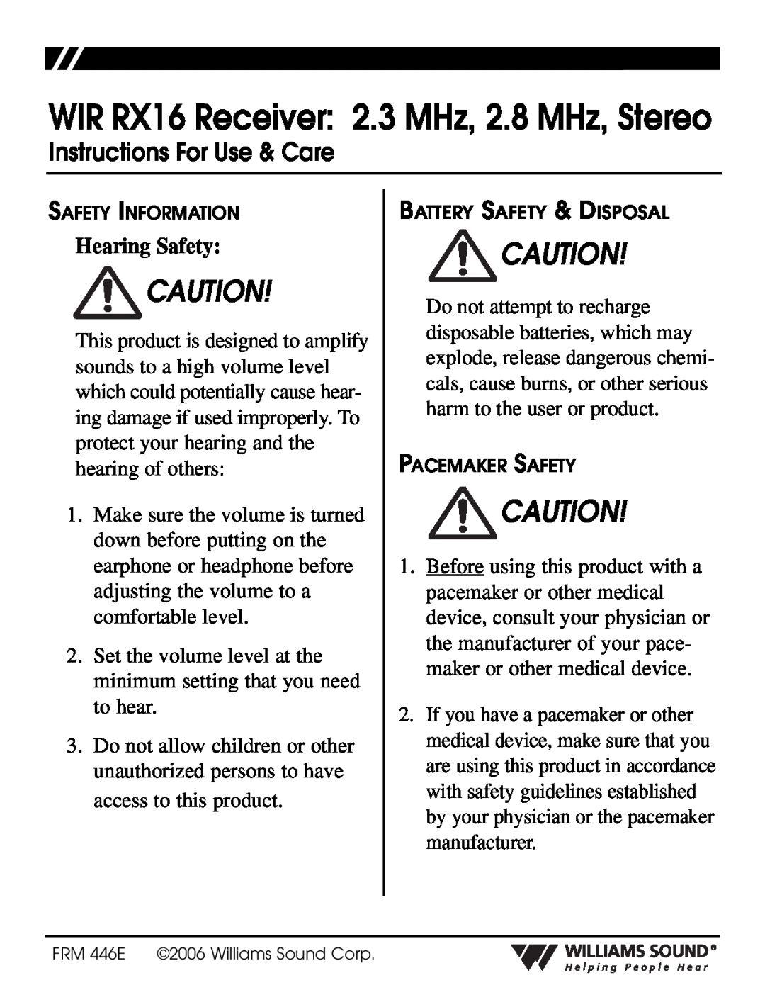 Williams Sound manual WIR RX16 Receiver 2.3 MHz, 2.8 MHz, Stereo, Instructions For Use & Care 
