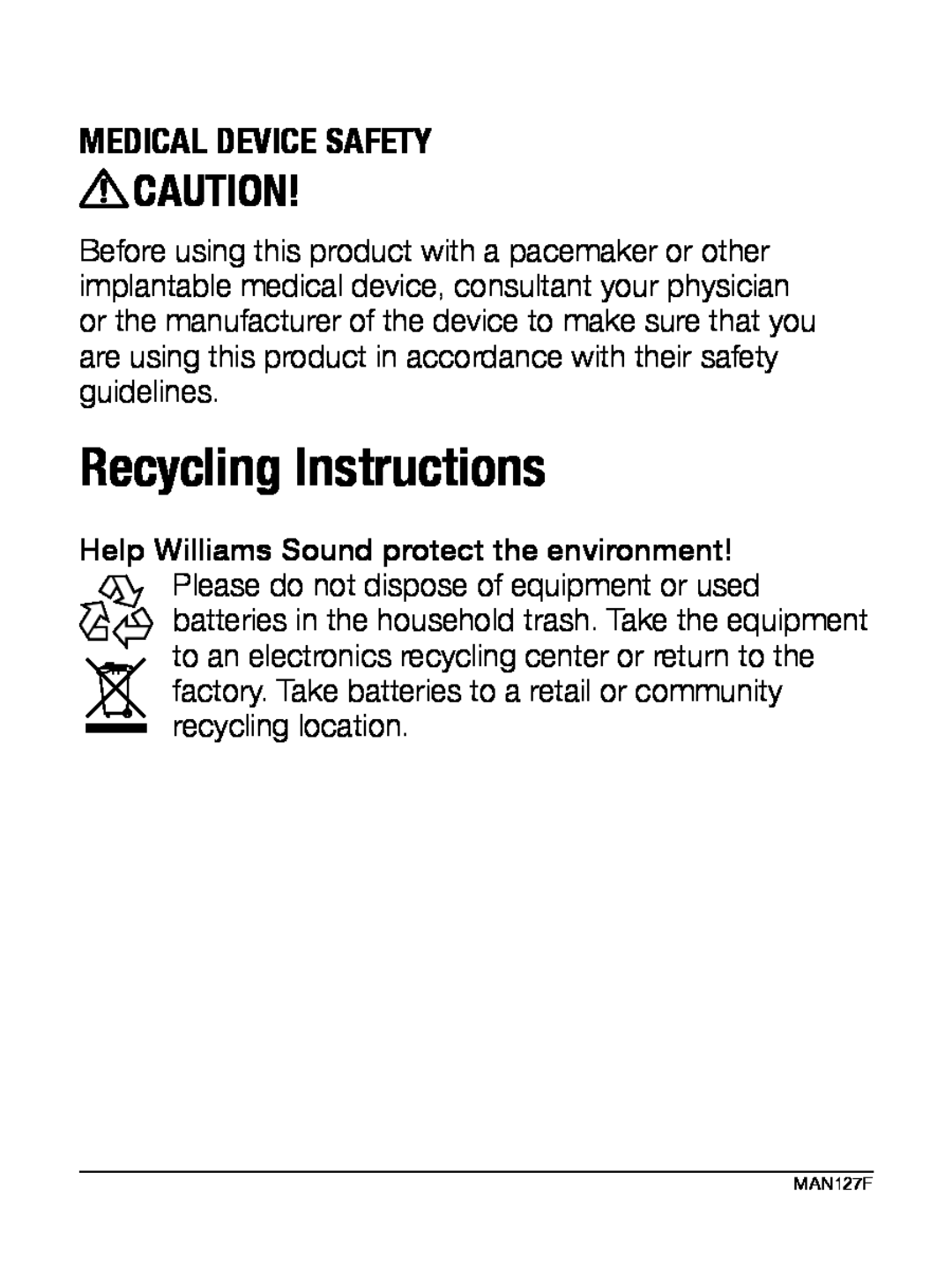 Williams Sound WIR RX22-4 manual Recycling Instructions, Medical Device Safety 