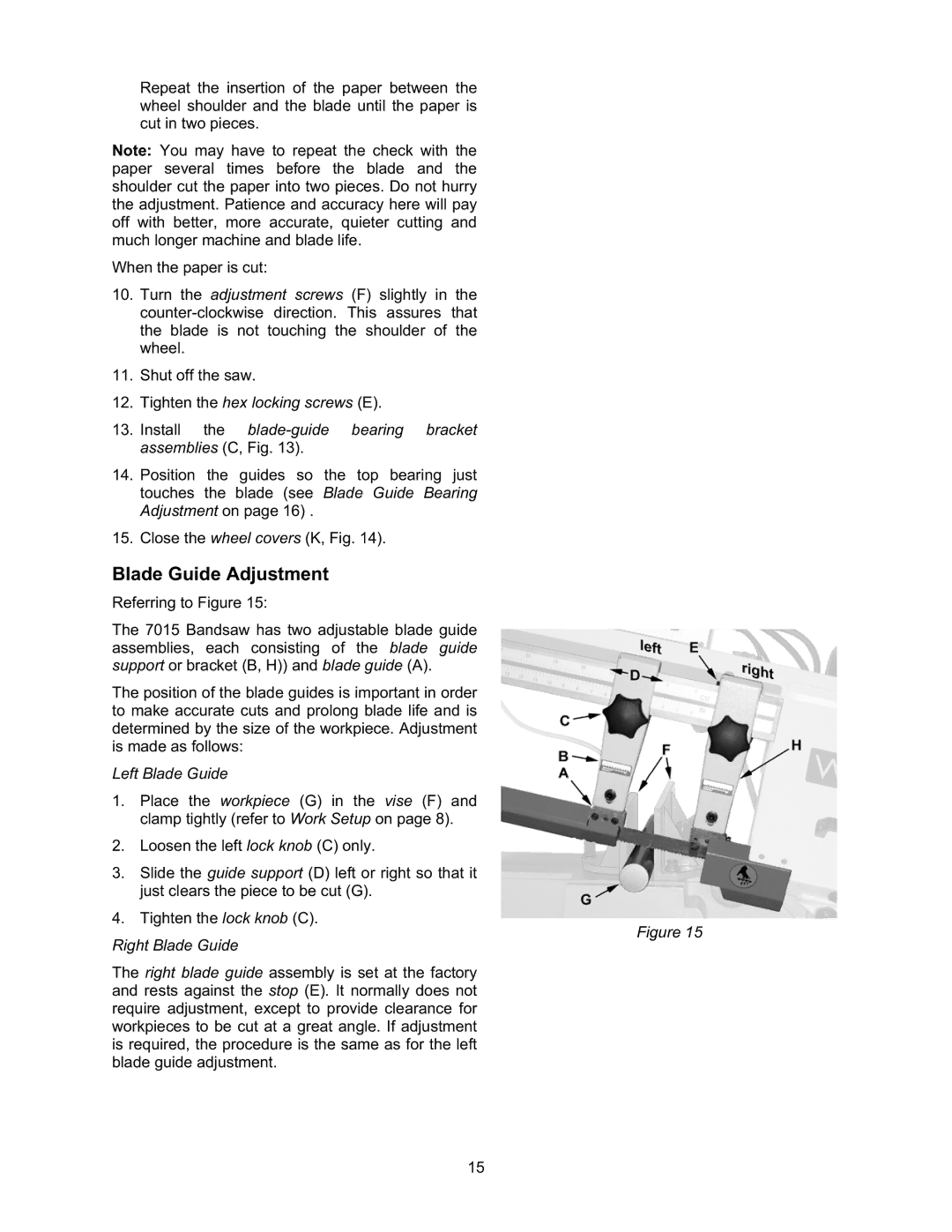 Wilton 7015 manual Blade Guide Adjustment, Left Blade Guide 