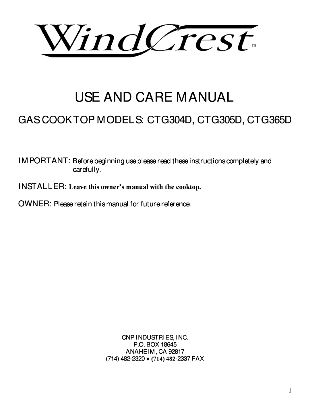 Wind Crest owner manual GAS COOKTOP MODELS CTG304D, CTG305D, CTG365D, Use And Care Manual 