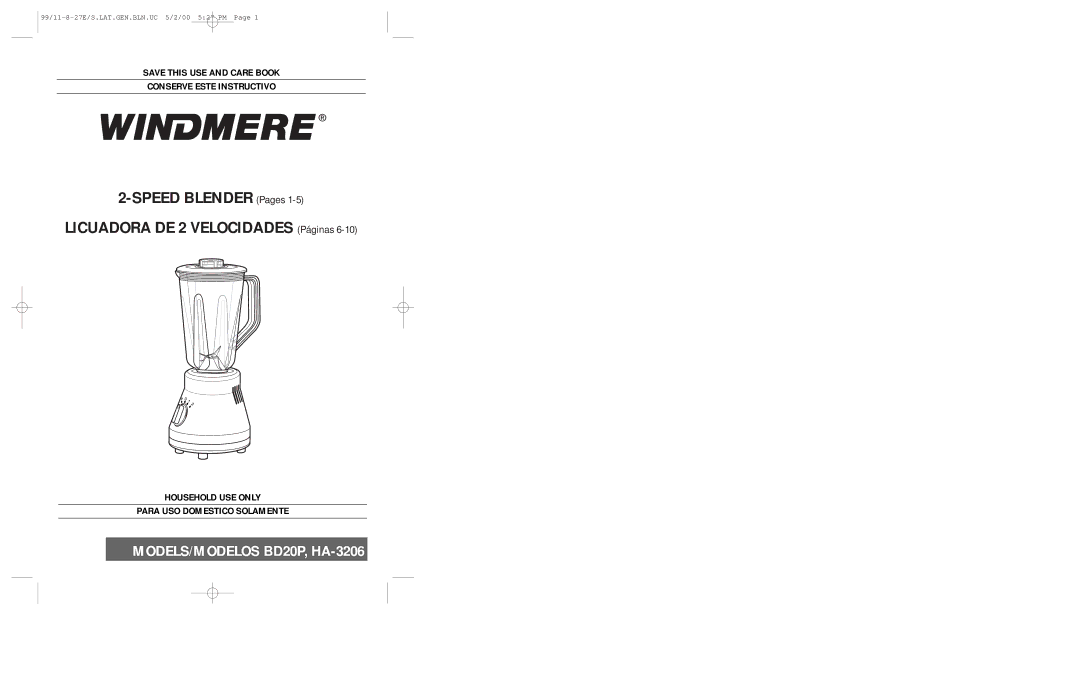 Windmere manual Speed Blender Pages Licuadora DE 2 Velocidades Páginas, MODELS/MODELOS BD20P, HA-3206 