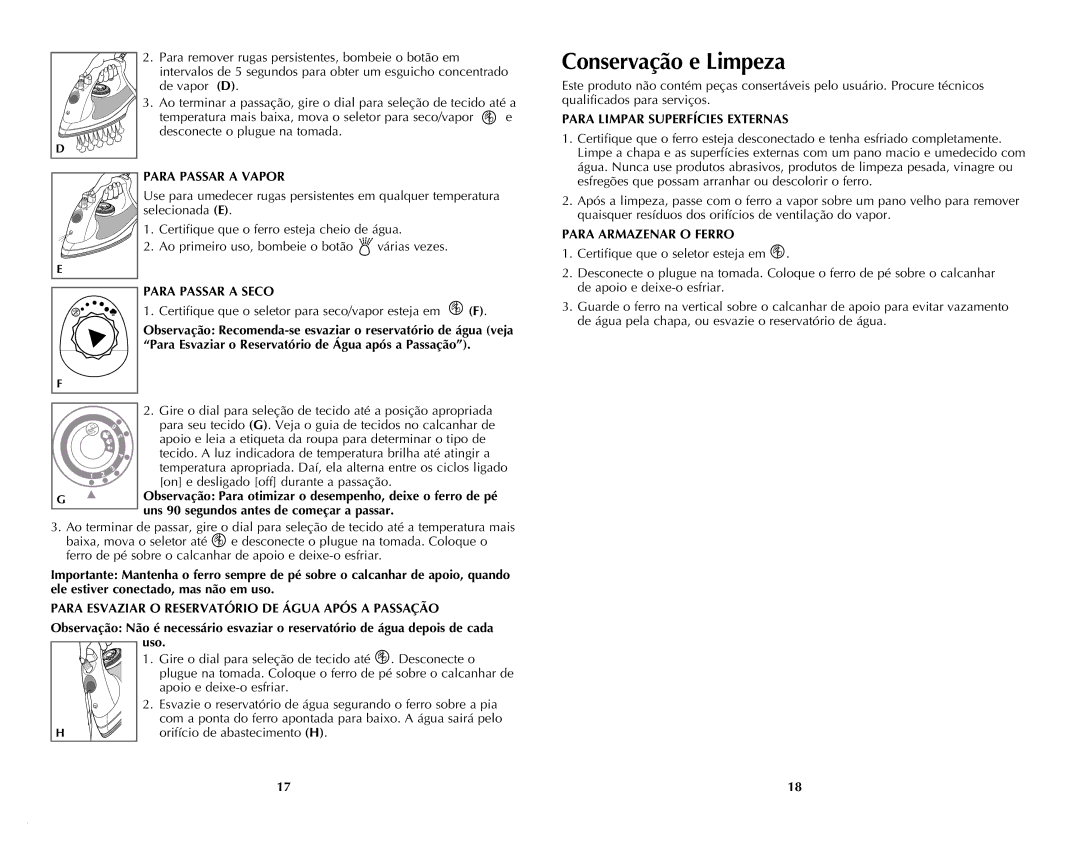 Windmere I-335 manual Conservação e Limpeza, Para Limpar Superfícies Externas, Para Passar a Seco, Para Armazenar O Ferro 