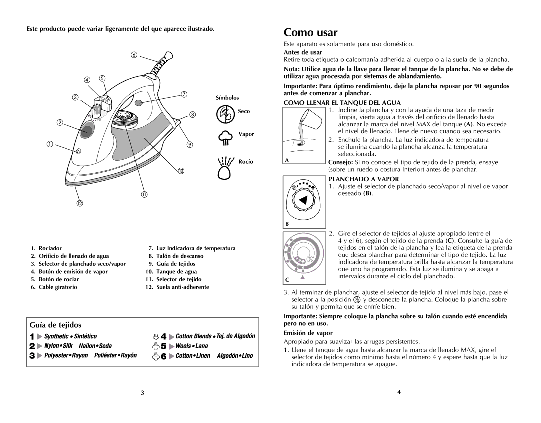 Windmere I-335 manual Como usar, Guía de tejidos, Antes de usar, Como Llenar EL Tanque DEL Agua, Planchado a Vapor 