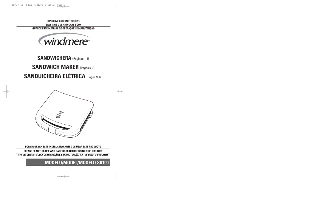 Windmere manual Sandwich Maker Pages Sanduicheira Elétrica Pages, MODELO/MODEL/MODELO SR100 