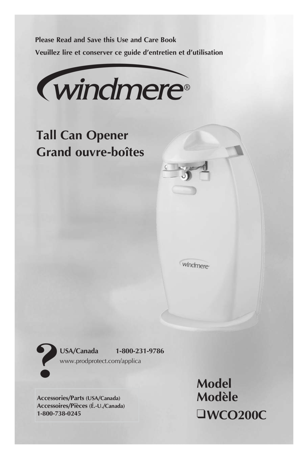 Windmere manual Tall Can Opener Grand ouvre-boîtes, Model Modèle WCO200C, Please Read and Save this Use and Care Book 