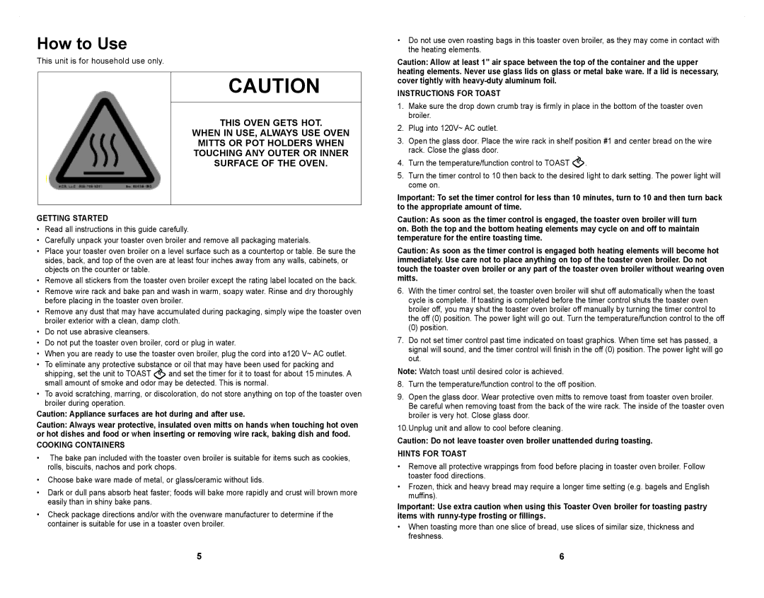 Windmere WTO4030C manual How to Use, When in USE, Always USE Oven, Mitts or POT Holders When 