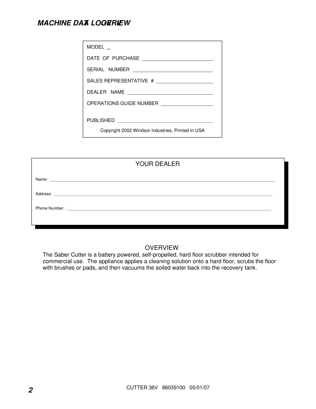 Windsor 10052400, SCX326 manual Machine Data LOG/OVERVIEW, Your Dealer, Overview 