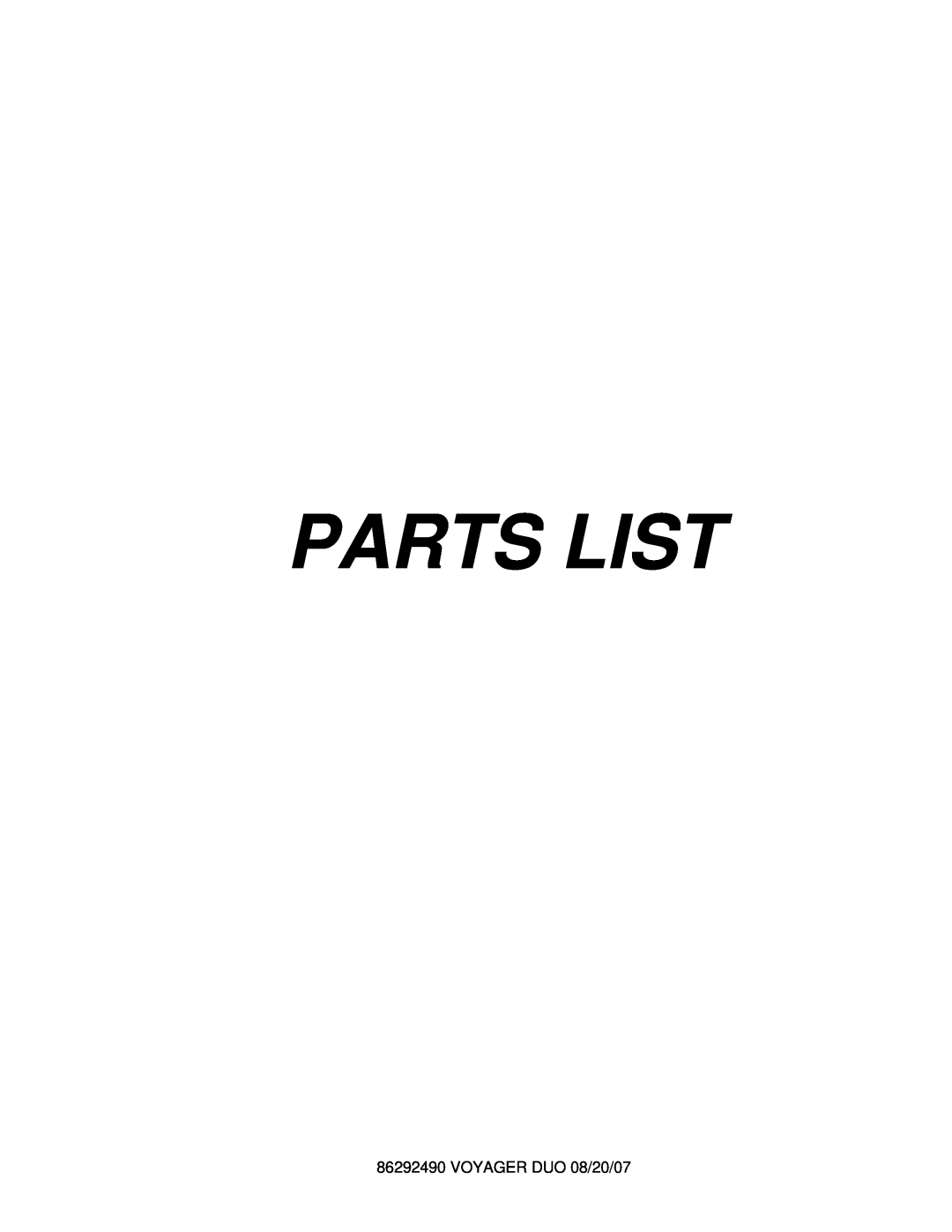 Windsor 10086150, 10086130 manual Parts List, VOYAGER DUO 08/20/07 