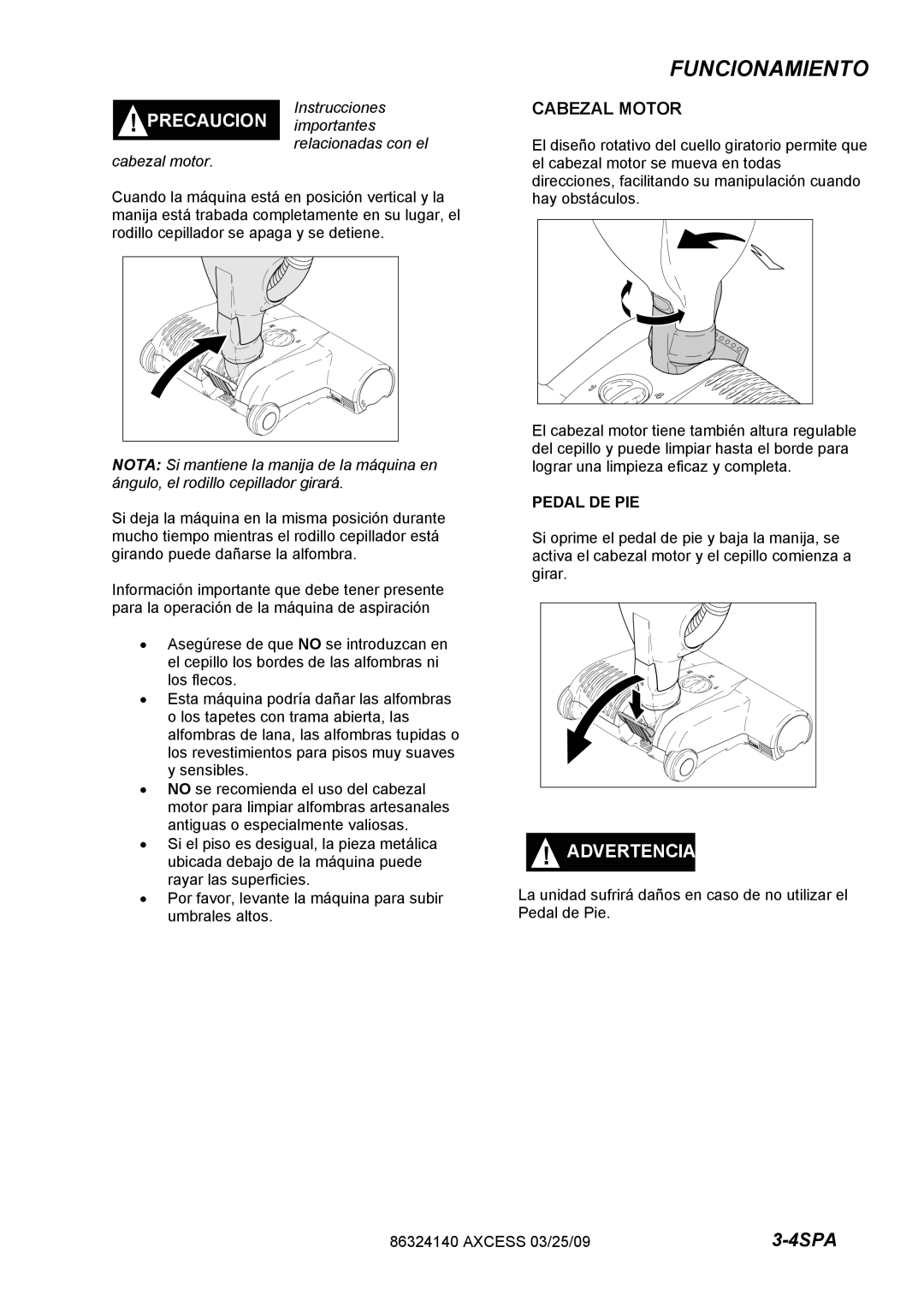 Windsor 1.012-062.0, 1.012-061.0 operating instructions Funcionamiento, Cabezal Motor, Pedal DE PIE 