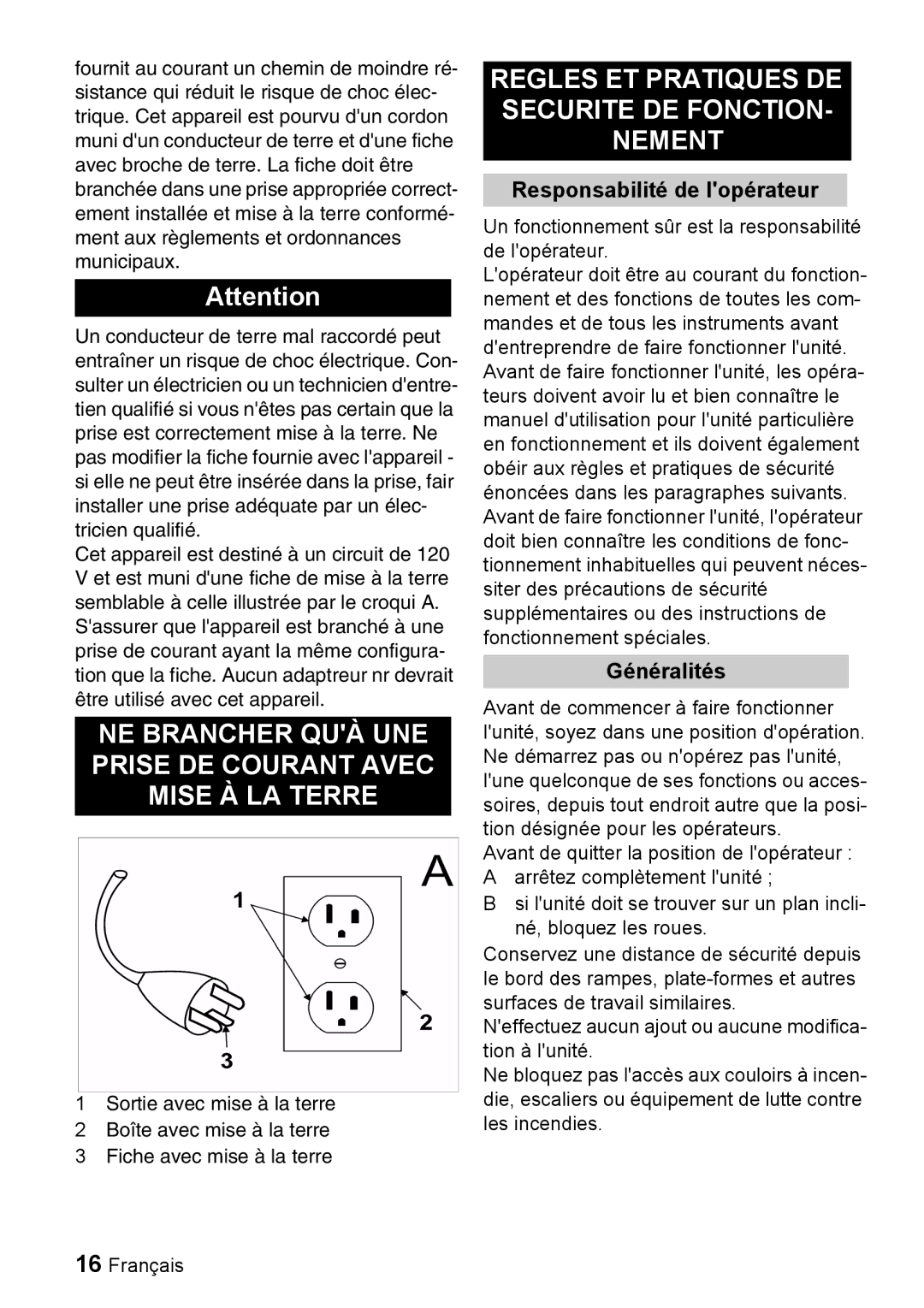 Windsor 16 NE Brancher QUÀ UNE Prise DE Courant Avec Mise À LA Terre, Regles ET Pratiques DE Securite DE FONCTION- Nement 