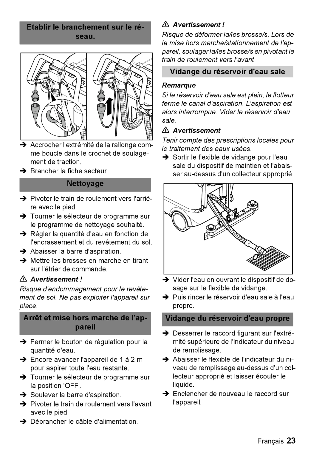 Windsor 16 manual Etablir le branchement sur le ré Seau, Nettoyage, Arrêt et mise hors marche de lap Pareil 