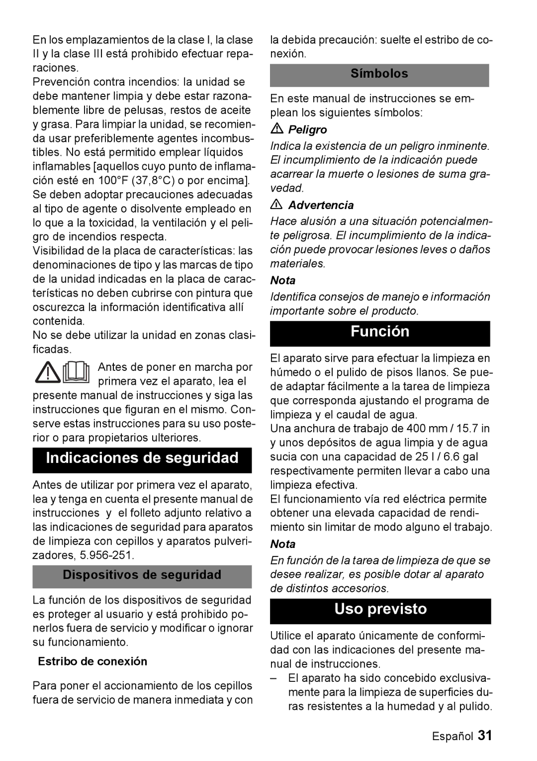 Windsor 16 manual Indicaciones de seguridad, Función, Uso previsto, Dispositivos de seguridad, Símbolos 