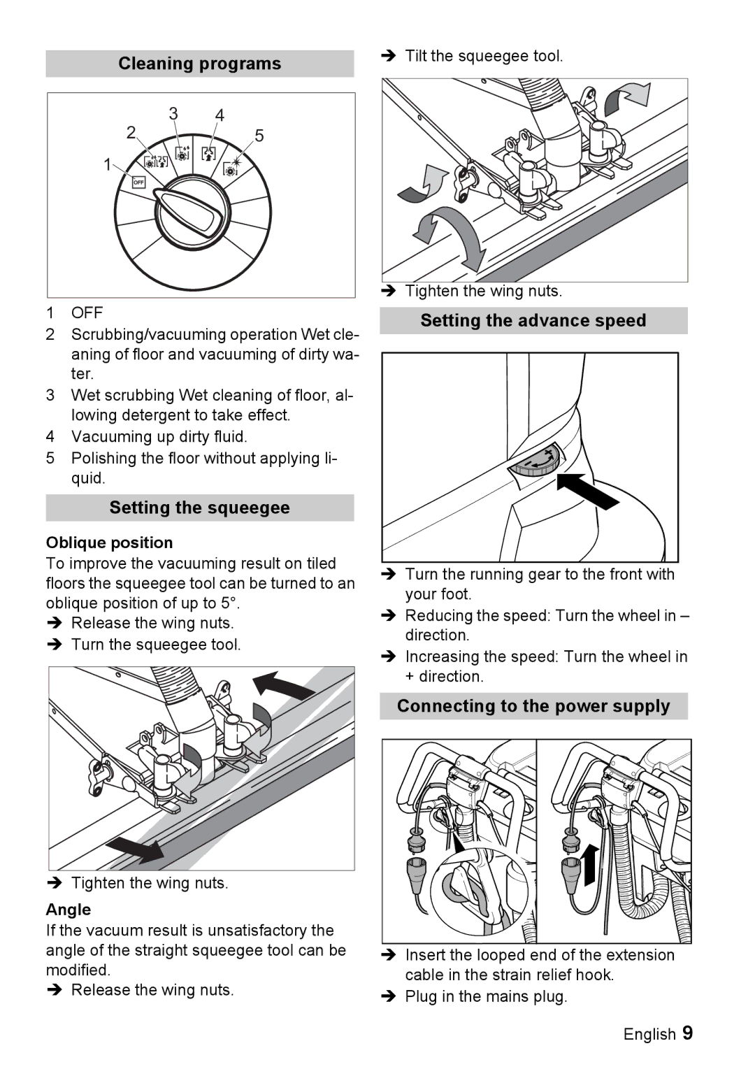 Windsor 16 manual Cleaning programs, Setting the squeegee, Setting the advance speed, Connecting to the power supply 