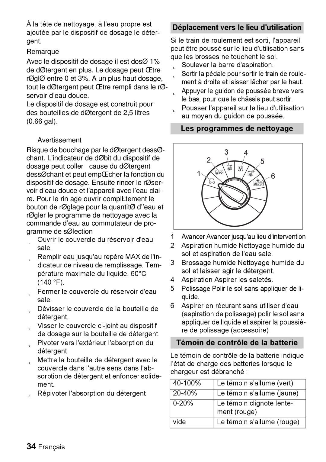 Windsor 22 SP manual Déplacement vers le lieu dutilisation, Les programmes de nettoyage, Témoin de contrôle de la batterie 