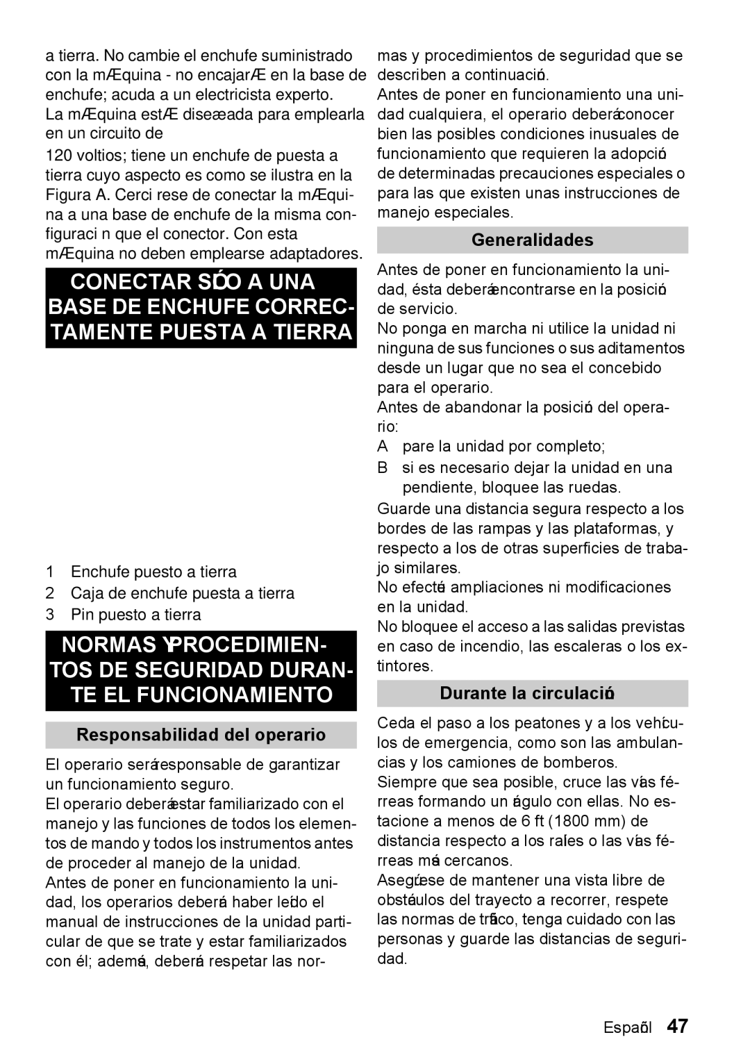 Windsor 22 SP manual Conectar Sólo a UNA, Responsabilidad del operario, Generalidades, Durante la circulación 