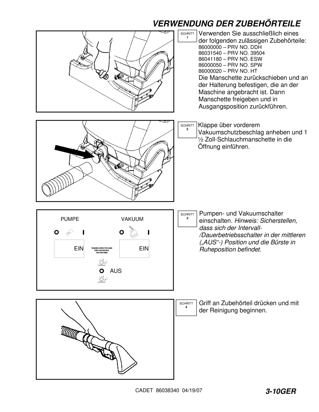 Windsor CDT7IB/10080060, CDT7IE/10080070, CDT7IS/10080080, CDT7IA/10080050 manual Verwendung DER Zubehörteile 