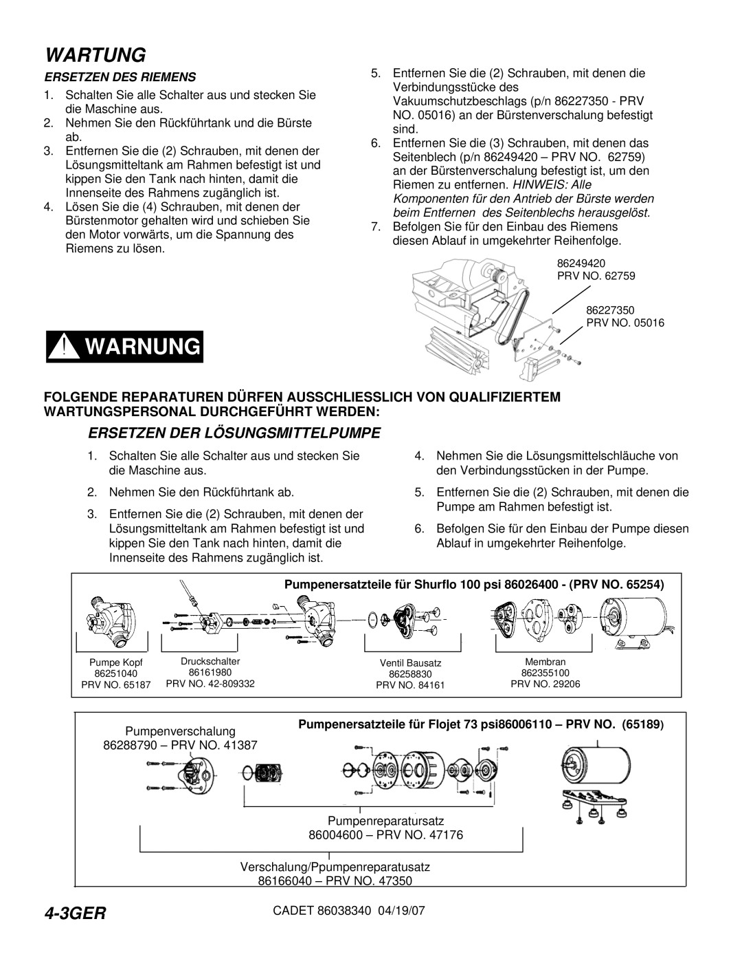 Windsor CDT7IE/10080070, CDT7IB/10080060, CDT7IS/10080080, CDT7IA/10080050 manual Ersetzen DER Lösungsmittelpumpe 