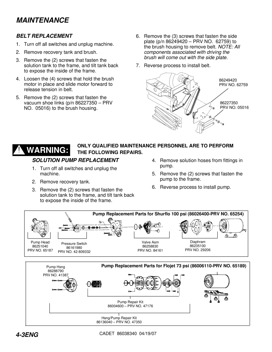 Windsor CDT7IE/10080070, CDT7IB/10080060, CDT7IS/10080080, CDT7IA/10080050 manual Belt Replacement, Solution Pump Replacement 