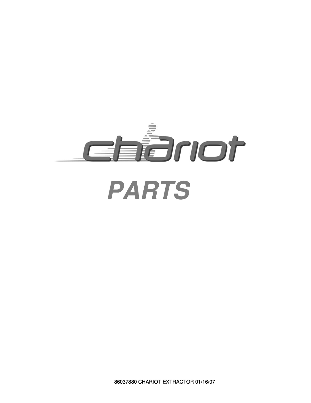 Windsor CEE24, 86037880, CE24X manual Parts, CHARIOT EXTRACTOR 01/16/07 