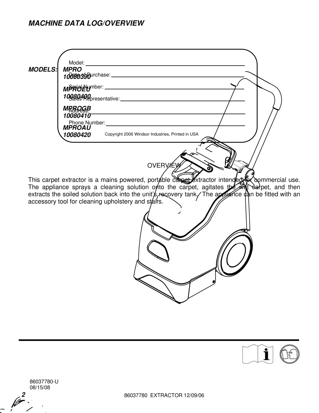 Windsor MPRO GB 10080410, MPRO AU 10080420, MPRO 10080390, MPRO EU 10080400 manual Machine Data LOG/OVERVIEW, Overview 