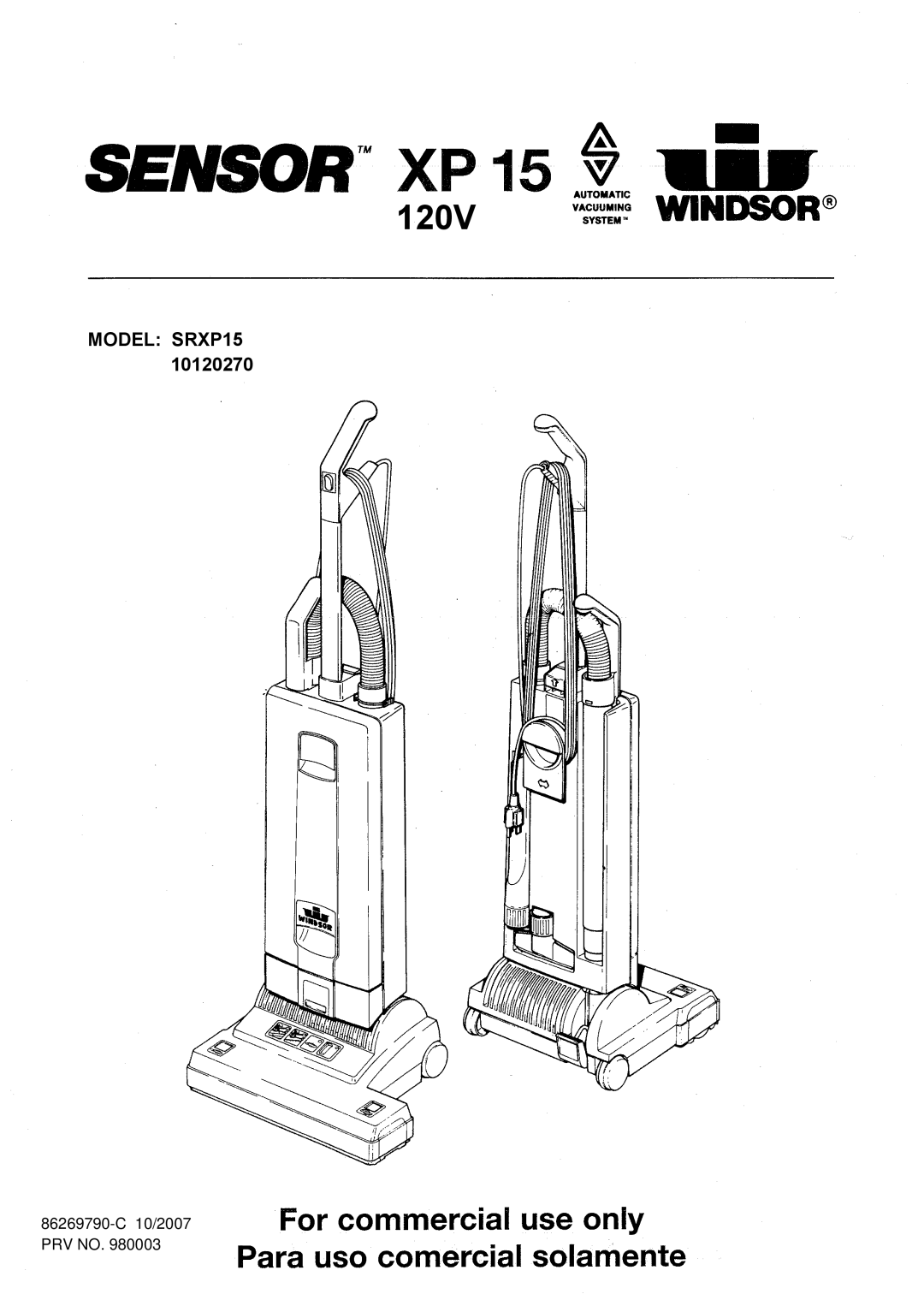 Windsor 10120270 manual 120V, MODEL SRXP15, 86269790-C10/2007 PRV NO 