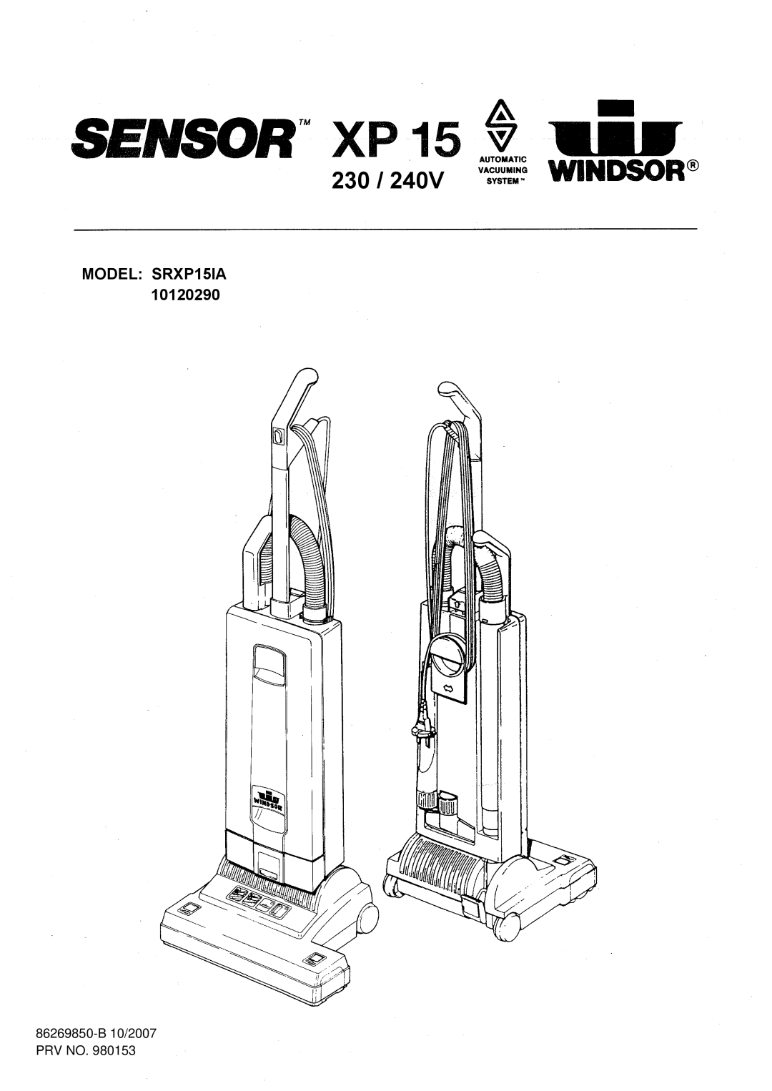 Windsor 10120290 manual 230, MODEL SRXP15IA, 86269850-B10/2007 PRV NO 
