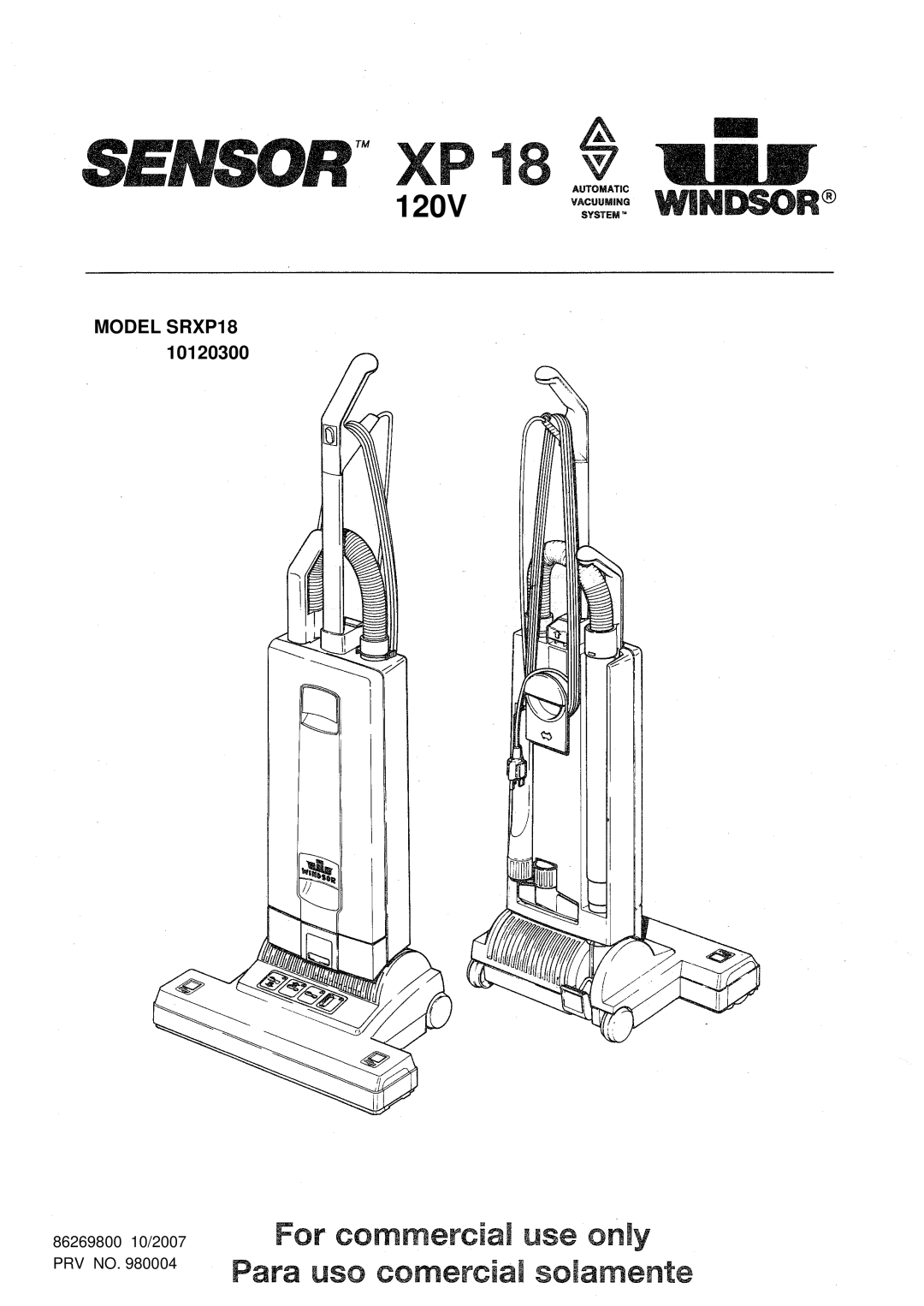 Windsor XP 18, 10120300 manual 120V, MODEL SRXP18, 86269800 10/2007 PRV NO 