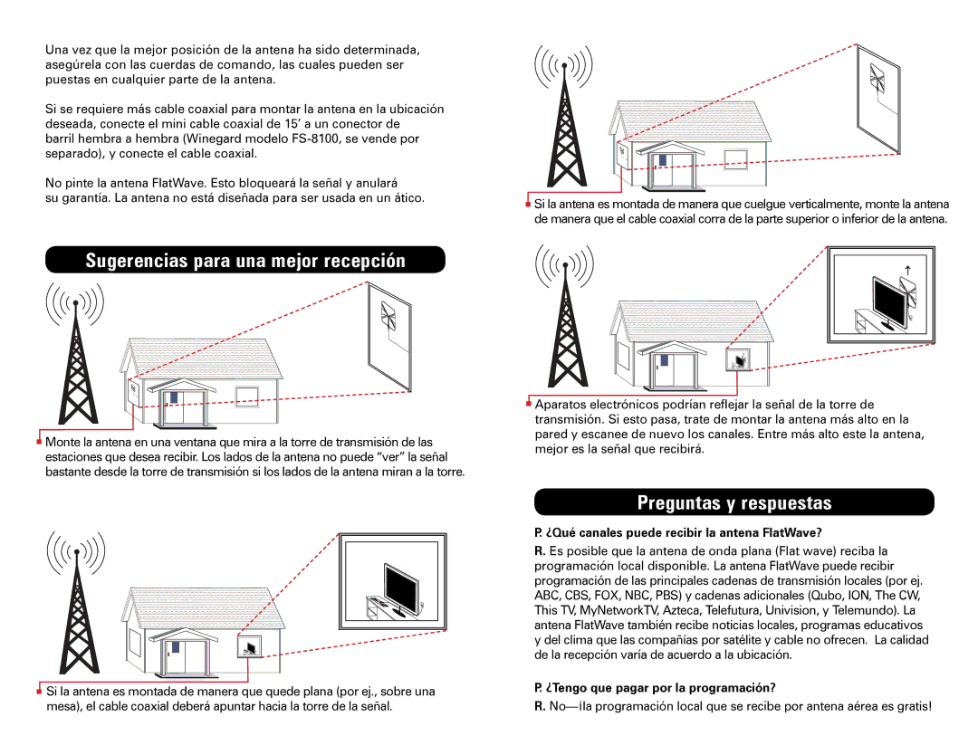 Winegard FL5000C Sugerencias para una mejor recepción, Preguntas y respuestas, ¿Tengo que pagar por la programación? 