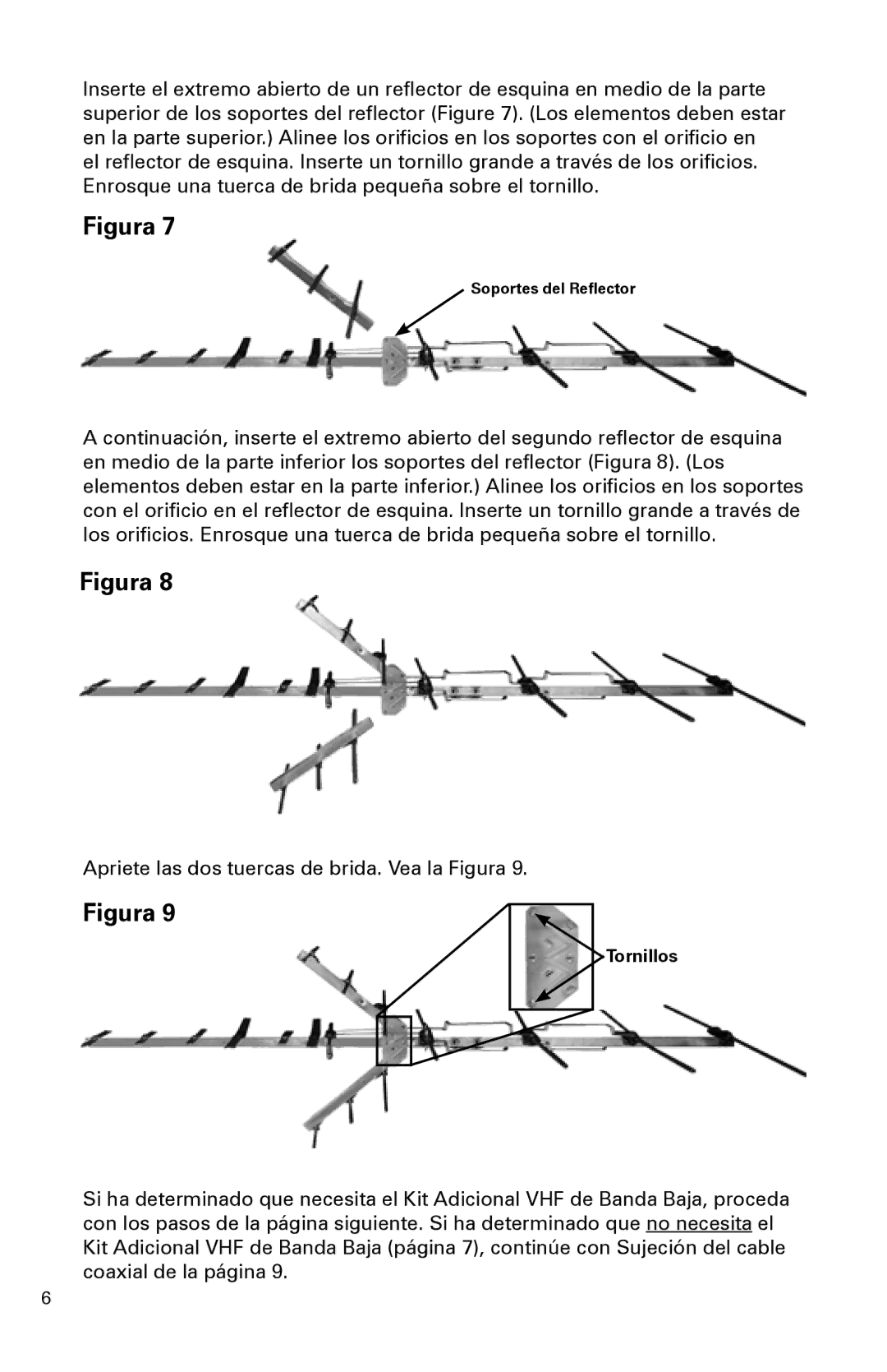 Winegard FVHD45C, FV-HD45 installation instructions Apriete las dos tuercas de brida. Vea la Figura 