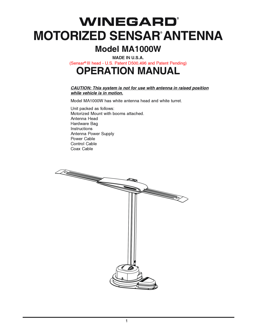 Winegard operation manual Made In U.S.A, Winegard Motorized Sensar Antenna, Operation Manual, Model MA1000W 