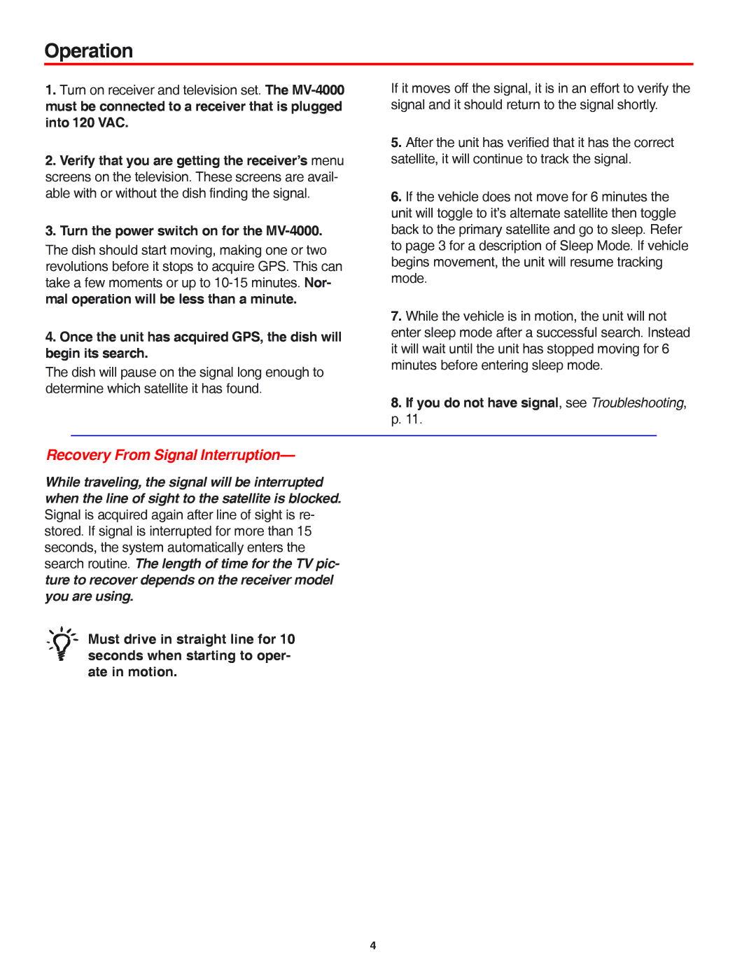 Winegard manual Operation, Turn the power switch on for the MV-4000 