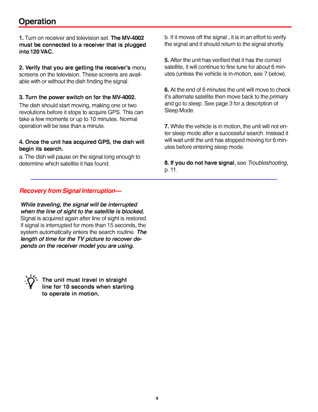 Winegard manual Operation, Turn the power switch on for the MV-4002, If you do not have signal, see Troubleshooting, p 