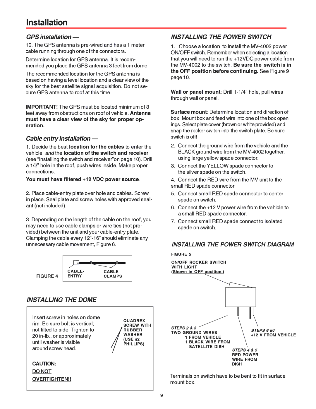 Winegard MV-4002 manual GPS installation, Cable entry installation, Installing the Power Switch, Installing the Dome 