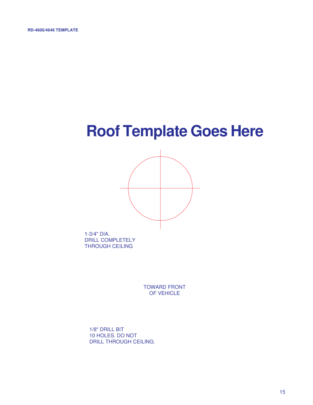 Winegard RD-4646, RD-4600 owner manual Roof Template Goes Here 