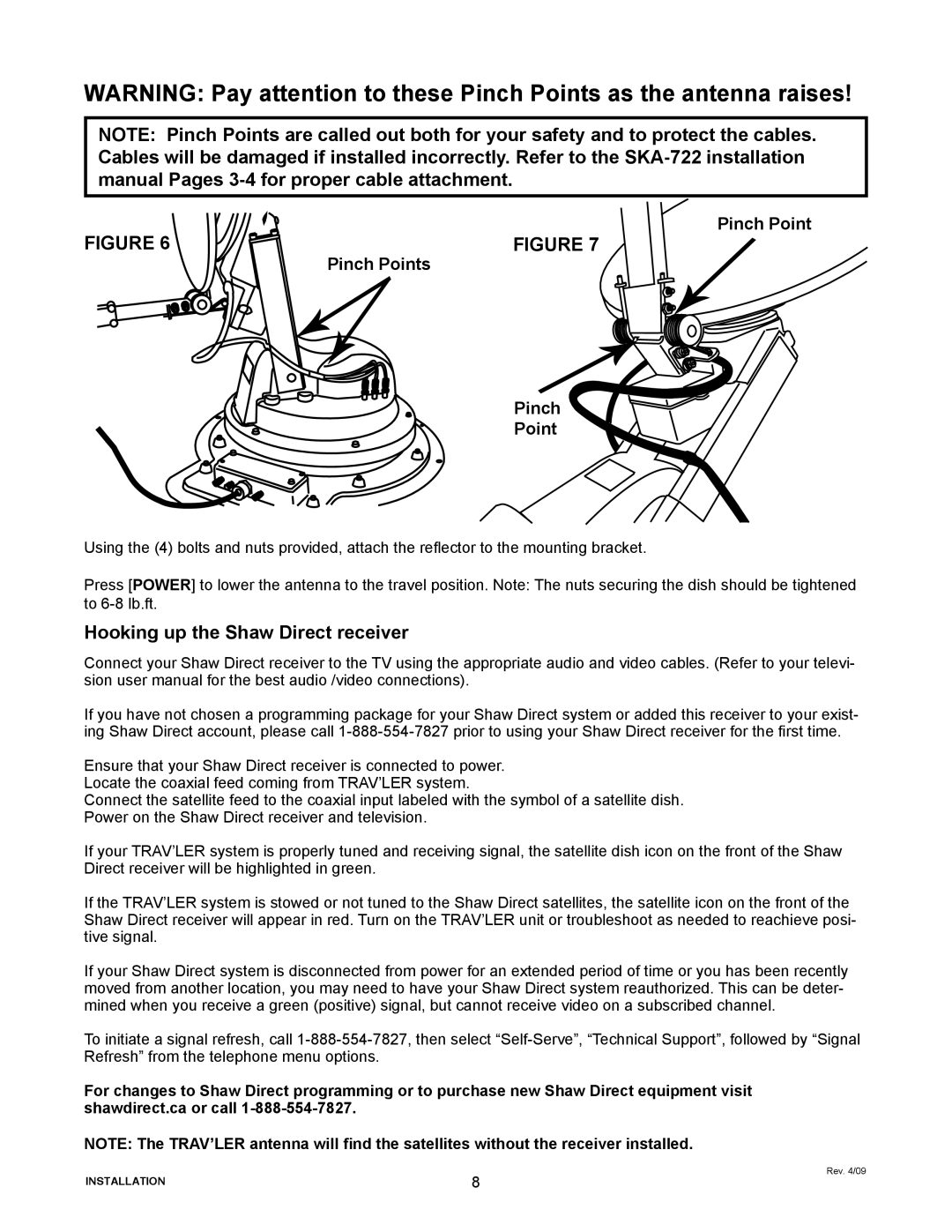 Winegard SK-7002 installation manual Hooking up the Shaw Direct receiver, Pinch Point Pinch Points 