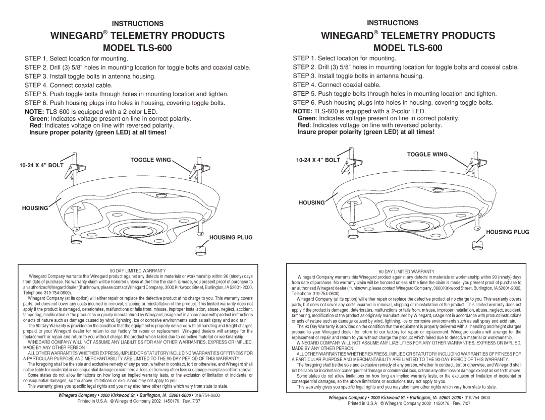 Winegard warranty Winegard Telemetry Products, Model TLS-600, Insure proper polarity green LED at all times 